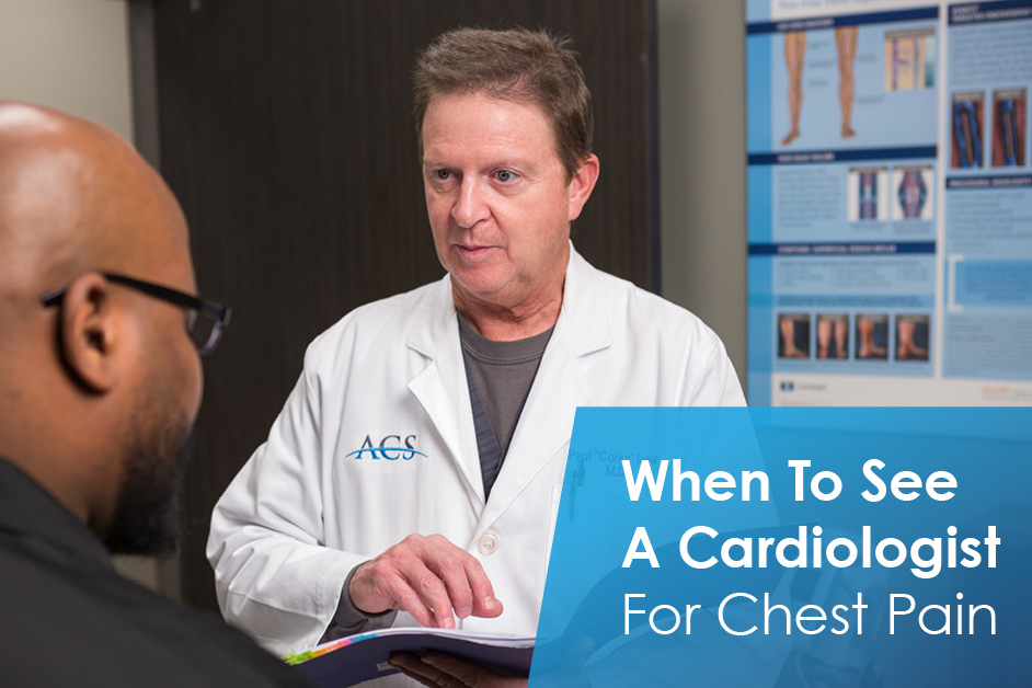 Reasons For Chest Pain And When To See A Cardiologist